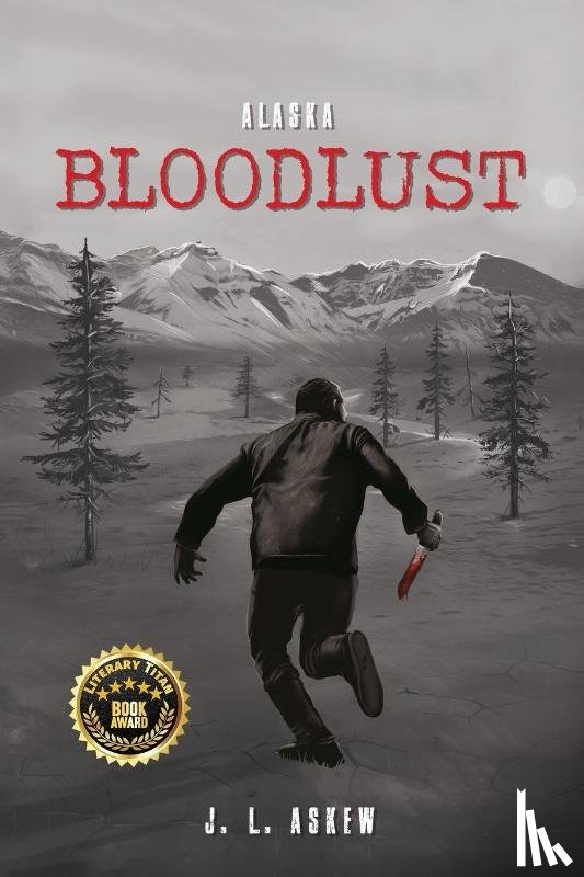 Askew, J. L. - Alaska Bloodlust