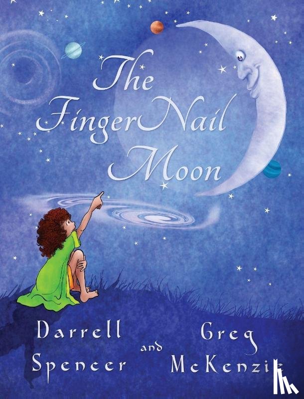 Spencer, Darrell, McKenzie, Greg - The FingerNail Moon
