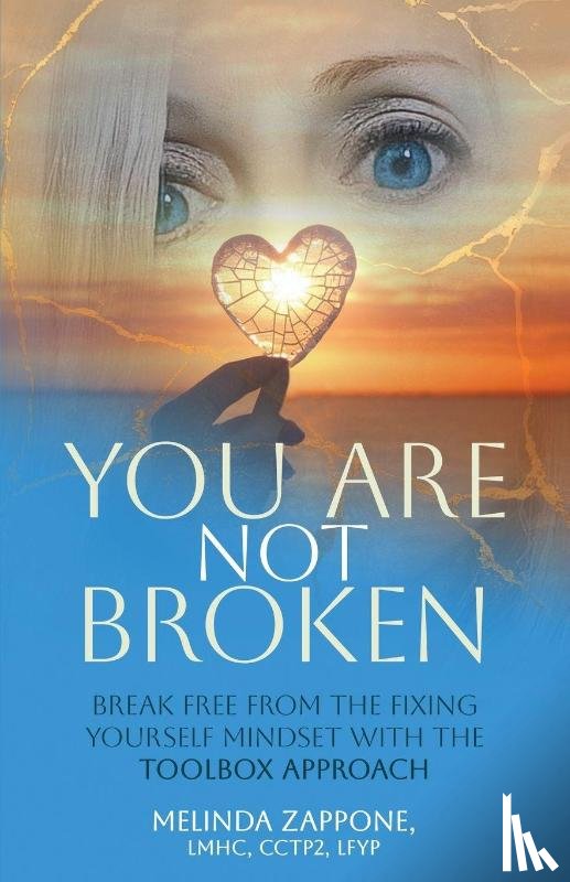 Zappone, Melinda - You Are Not Broken