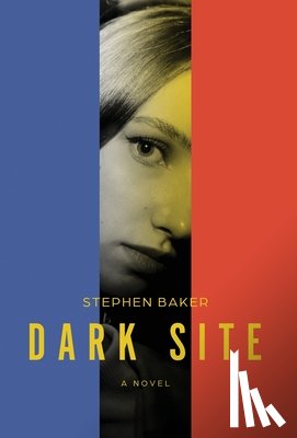 Baker, Stephen - Dark Site