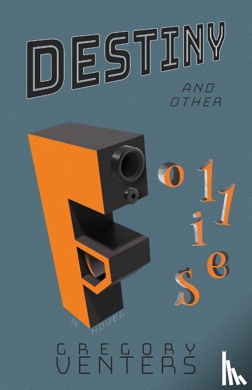 Venters, Gregory - Destiny and Other Follies