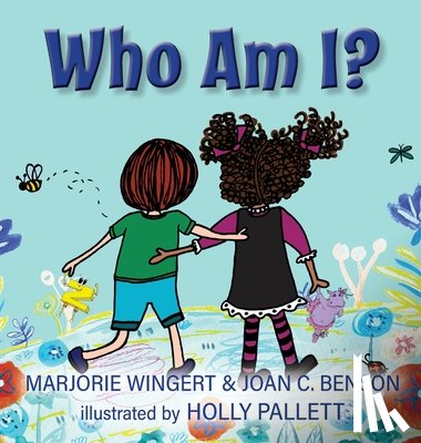 Benson, Joan C., Wingert, Marjorie - Who Am I?