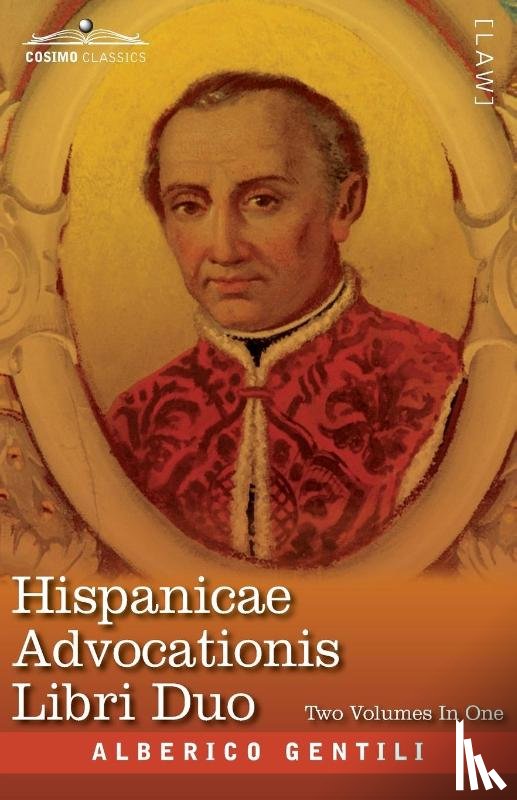 Gentili, Alberico - Hispanicae Advocationis Libri Duo, Two Volumes in One