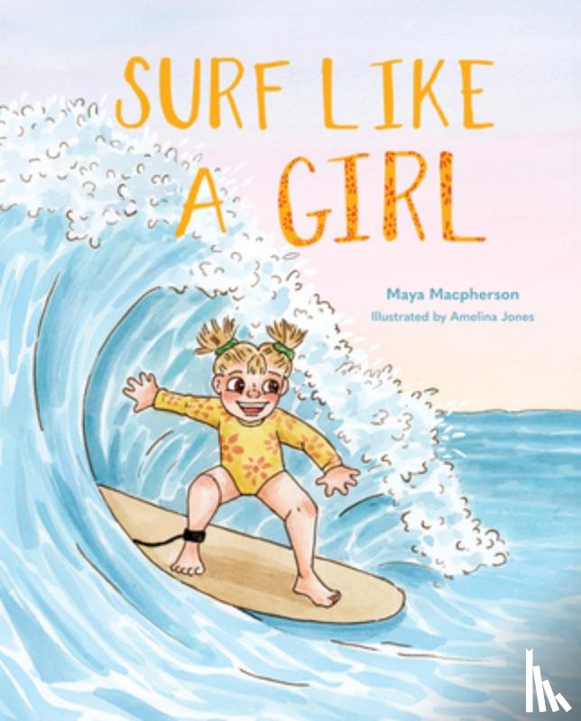 MacPherson, Maya - Surf Like a Girl