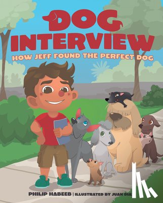 Habeeb, Philip - Dog Interview: How Jeff Found the Perfect Dog
