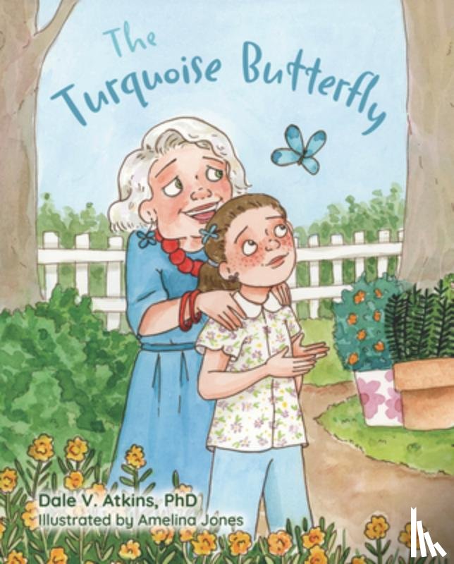 V. Atkins Phd, Dale - The Turquoise Butterfly