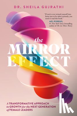 Gujrathi, Dr Sheila - The Mirror Effect