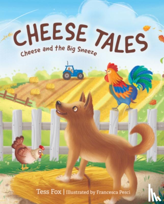 Fox, Tess - Cheese Tales: Cheese and the Big Sneeze