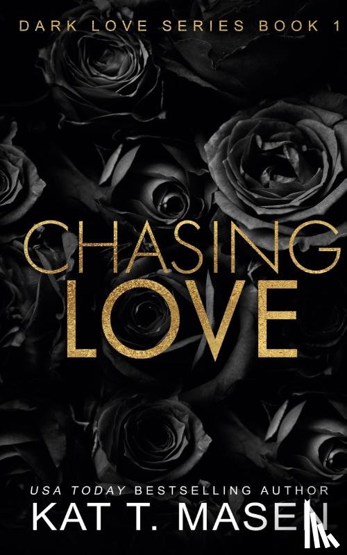 T. Masen, Kat - Chasing Love