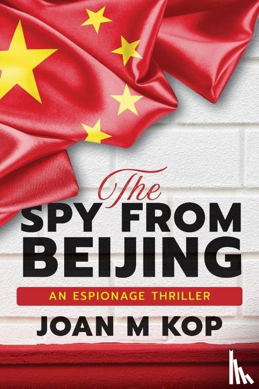 Kopczynski, Joan - The Spy from Beijing