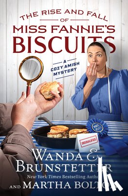 Brunstetter, Wanda E. - The Rise and Fall of Miss Fannie's Biscuits: A Cozy Amish Mystery