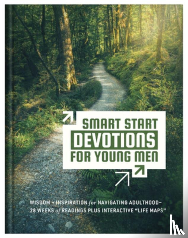 Sanford, David - Smart Start Devotions for Young Men: Wisdom and Inspiration for Navigating Adulthood--28 Weeks of Readings Plus Interactive "Life Maps"