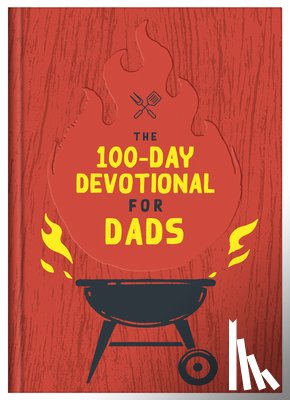 Barbour Publishing, Inc. - The 100-Day Devotional for Dads