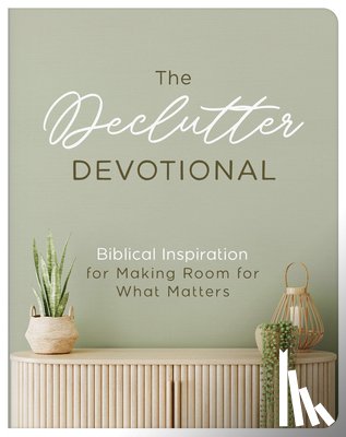Scott, Carey - The Declutter Devotional