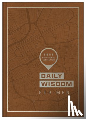 Compiled by Barbour Staff - Daily Wisdom for Men 2026 Devotional Collection