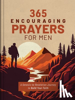 Compiled by Barbour Staff - 365 Encouraging Prayers for Men