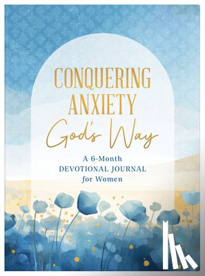 Scott, Carey - Conquering Anxiety God's Way
