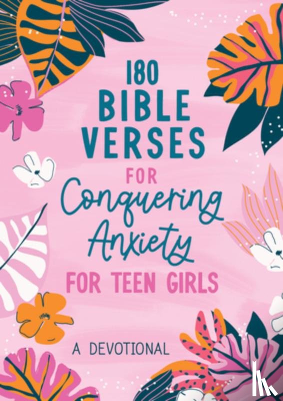 Brumbaugh Green, Renae - 180 Bible Verses for Conquering Anxiety for Teen Girls: A Devotional