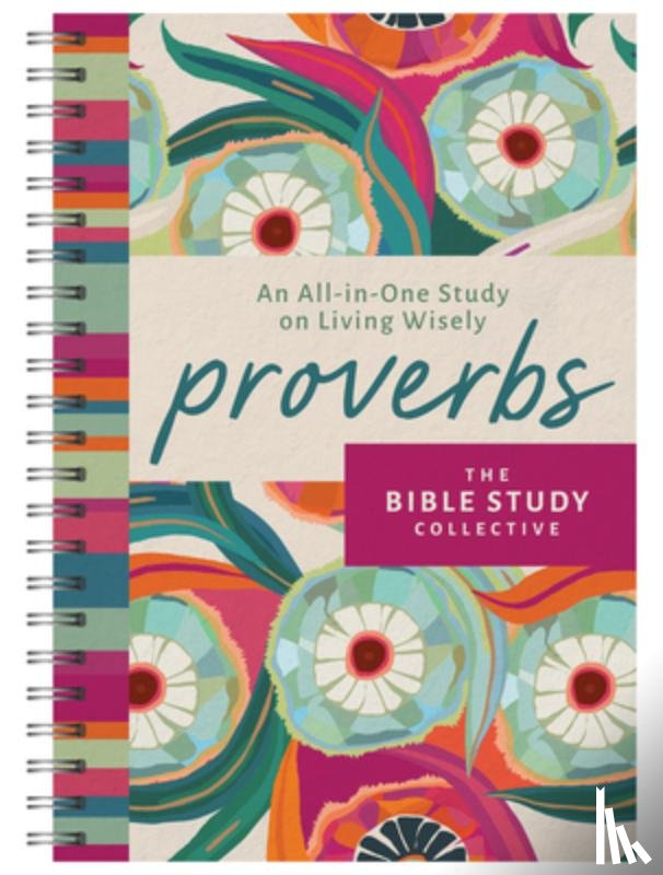 Compiled by Barbour Staff - Proverbs: An All-In-One Study on Living Wisely