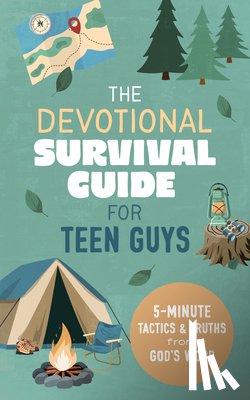 Kent, Paul - The Devotional Survival Guide for Teen Guys: 5-Minute Tactics and Truths from God's Word