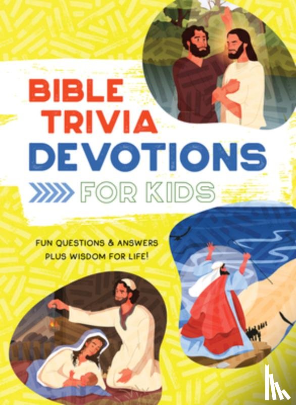 Fioritto, Jessie - Bible Trivia Devotions for Kids: Fun Questions & Answers Plus Wisdom for Life!