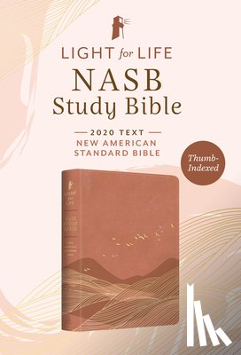 Barbour Bibles - Light for Life NASB Study Bible--Women's Edition [Thumb-Indexed]