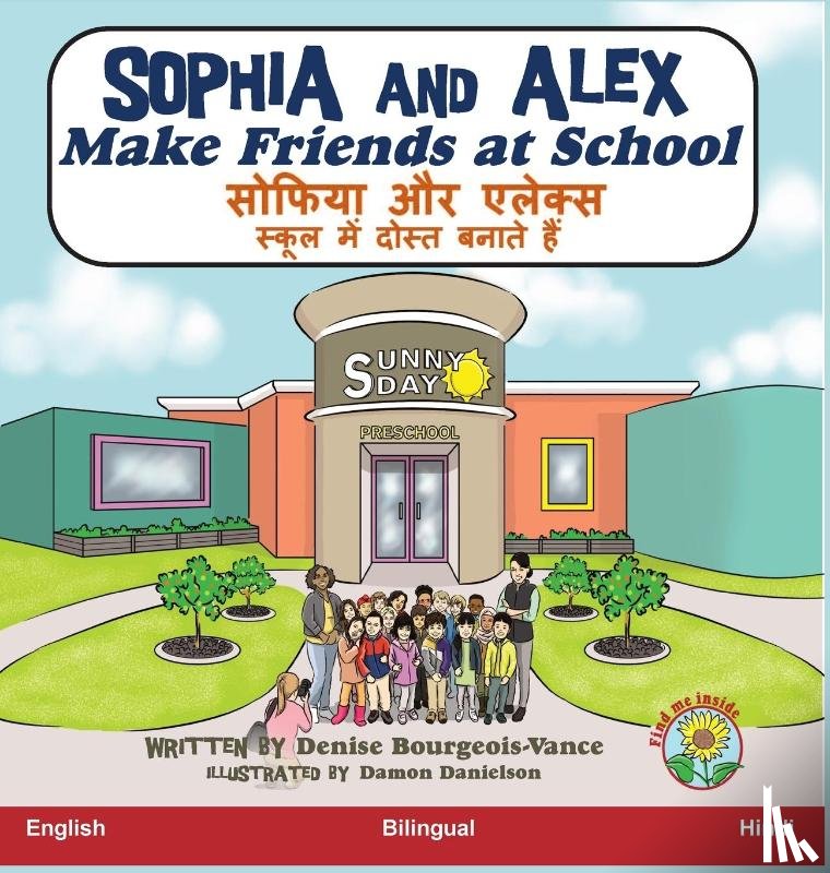 Bourgeois-Vance, Denise - Sophia and Alex Make Friends at School
