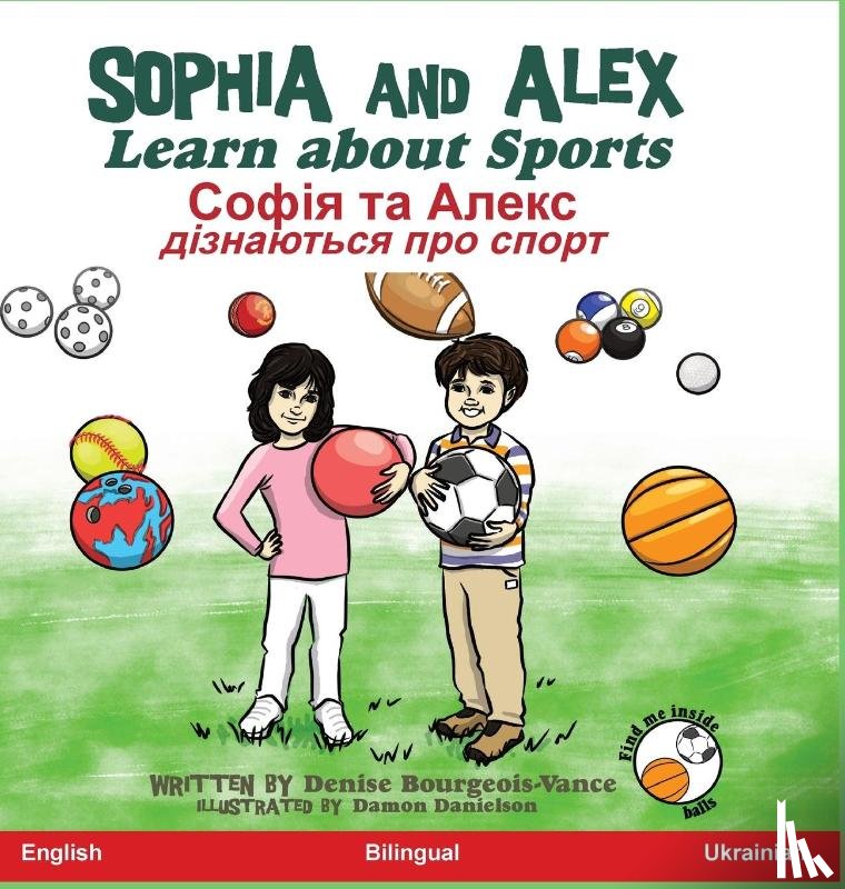 Bourgeois-Vance, Denise - Sophia and Alex Learn about Sports