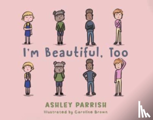 Parrish, Ashley - I'm Beautiful, Too
