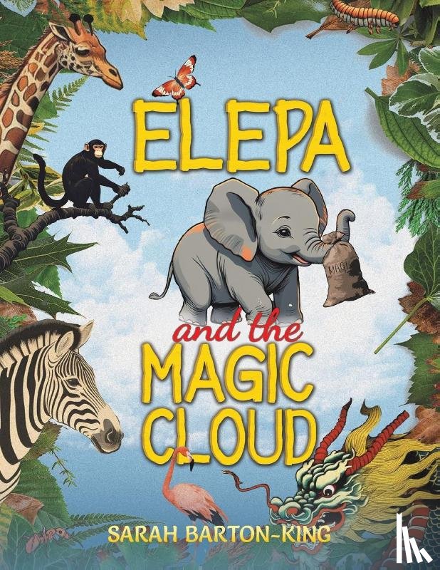 Barton-King, Sarah - Elepa and the Magic Cloud