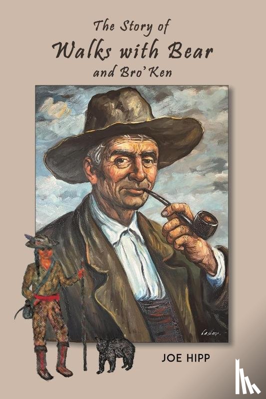 Hipp, Joe - The Story of Walks with Bear and Bro'Ken