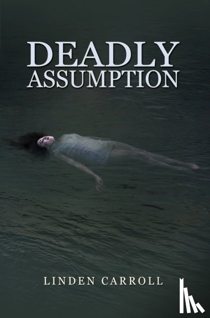 Carroll, Linden - Deadly Assumption