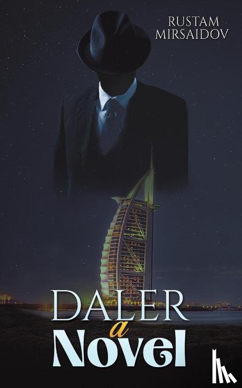 Mirsaidov, Rustam - Daler: A Novel