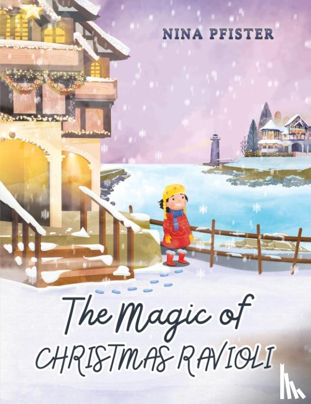 Pfister, Nina - The Magic of Christmas Ravioli