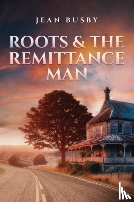 Busby, Jean - Roots & the Remittance Man