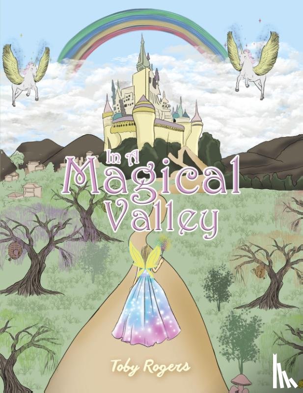 Rogers, Toby - In a Magical Valley