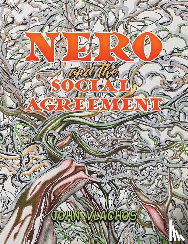 Vlachos, John - Nero and the Social Agreement