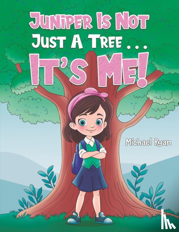 Ryan, Michael - Juniper Is Not Just a Tree . . . It's Me!