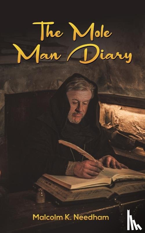 Needham, Malcolm K. - The Mole Man Diary