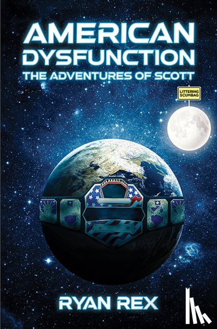 Rex, Ryan - American Dysfunction: The Adventures of Scott