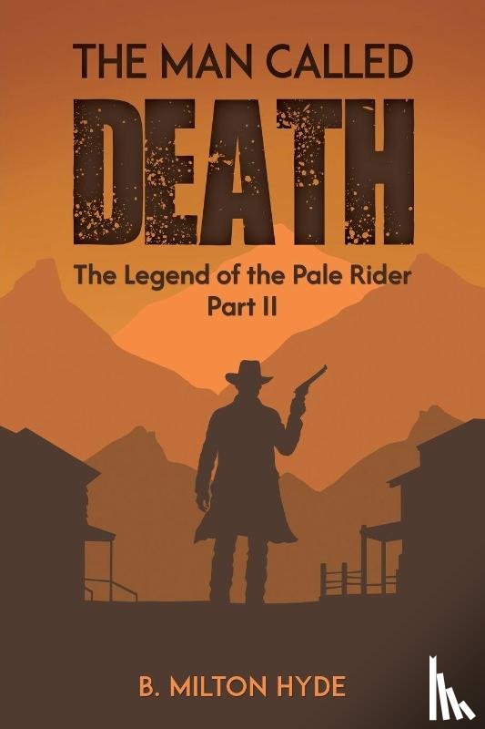 Hyde, B. Milton - The Man Called Death