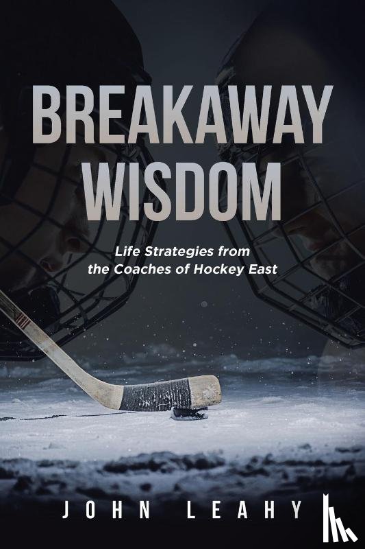 Leahy, John - Breakaway Wisdom