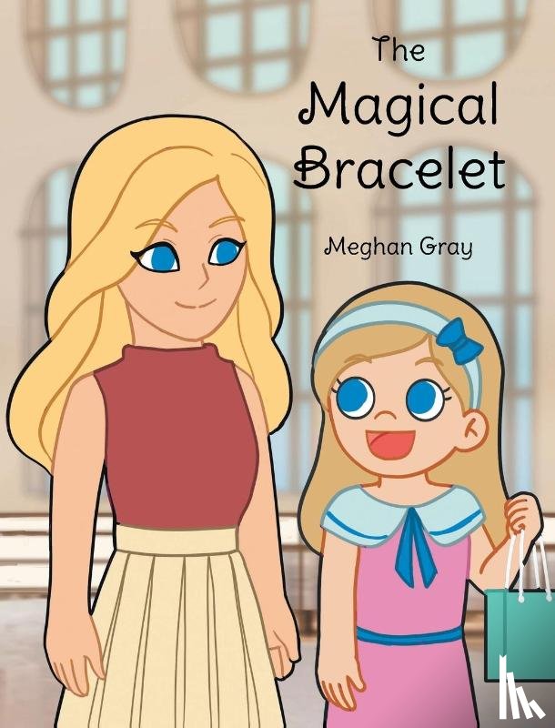 Gray, Meghan - The Magical Bracelet