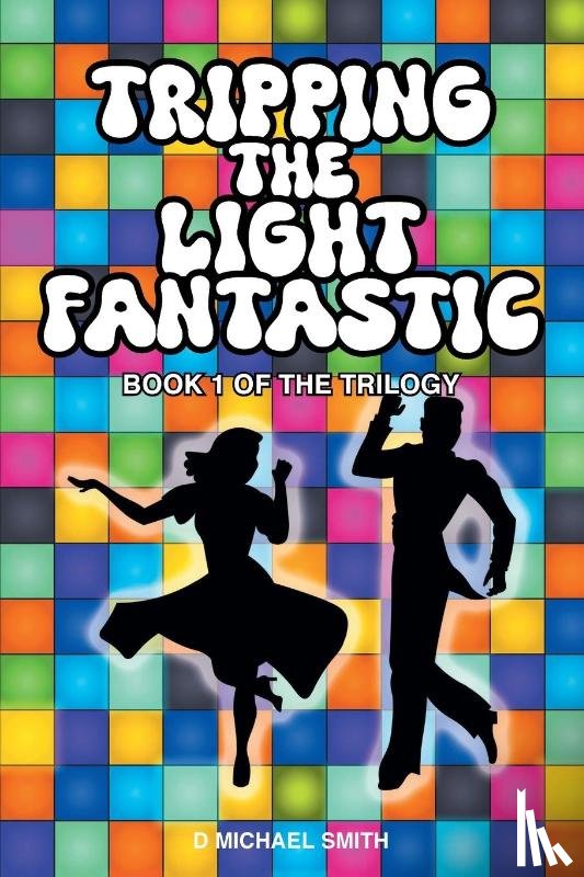 Smith, D Michael - Tripping the Light Fantastic