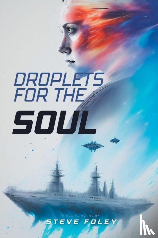 Foley, Steve - Droplets For The Soul