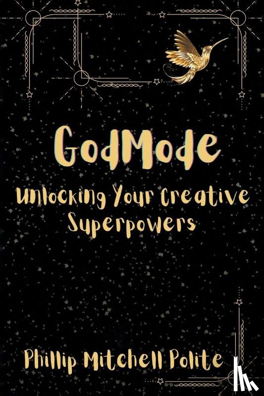 Polite, Phillip Mitchell - God Mode