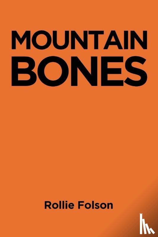 Folson, Rollie - Mountain Bones