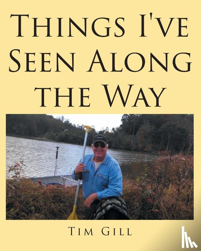 Gill, Tim - Things I've Seen Along the Way