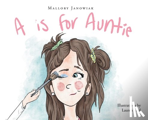 Janowiak, Mallory - A is for Auntie