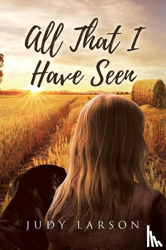 Larson, Judy - All That I Have Seen